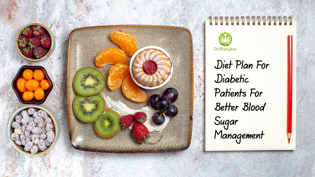 Diet Plan For Diabetic Patients For Better Blood Sugar Management