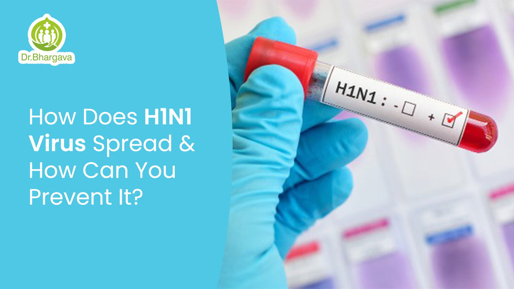 How Does H1N1 Virus Spread And How Can You Prevent It?