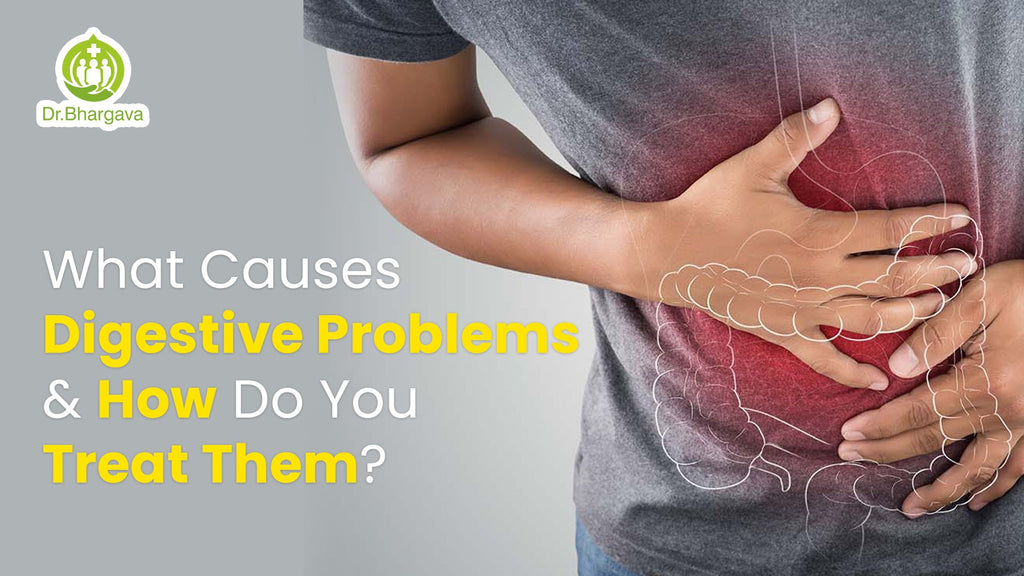 What Causes Digestive Problems And How Do You Treat Them?