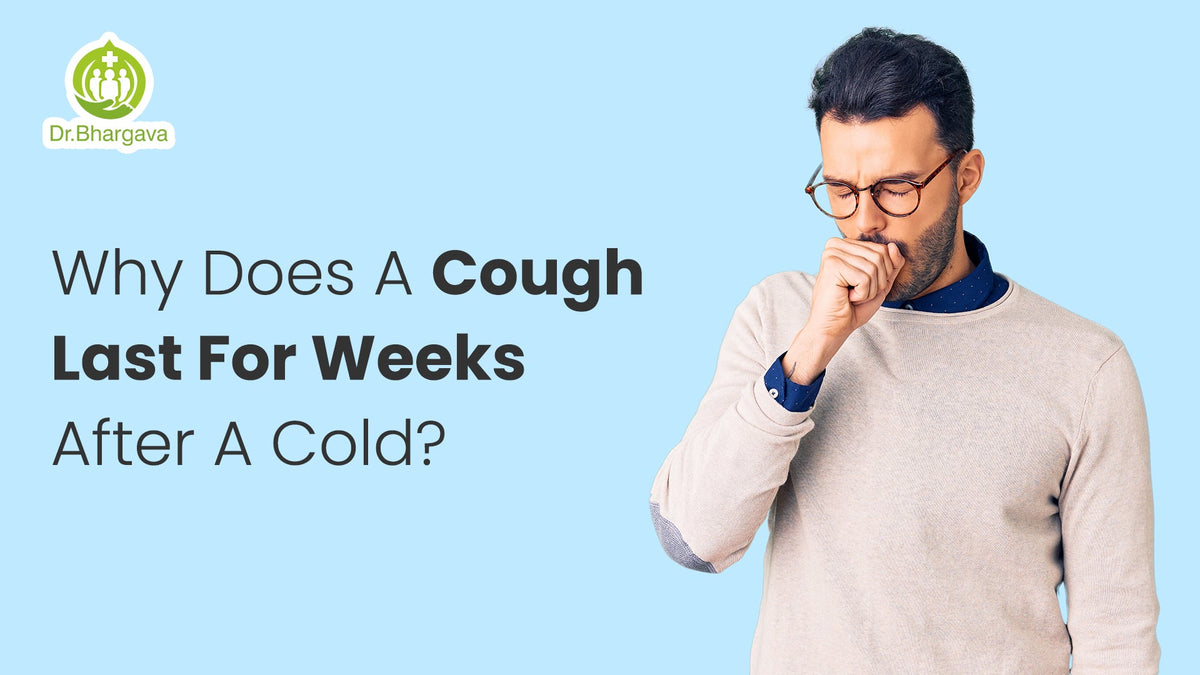 Why Does A Cough Last For Weeks After A Cold?